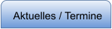 Aktuelles / Termine